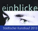 Städtischer Kunstkauf 2013